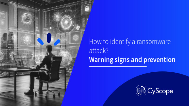 How to identify a ransomware attack? Warning signs and prevention - CyScope