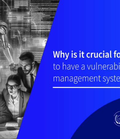 Why is it crucial for all companies to have a vulnerability management system?