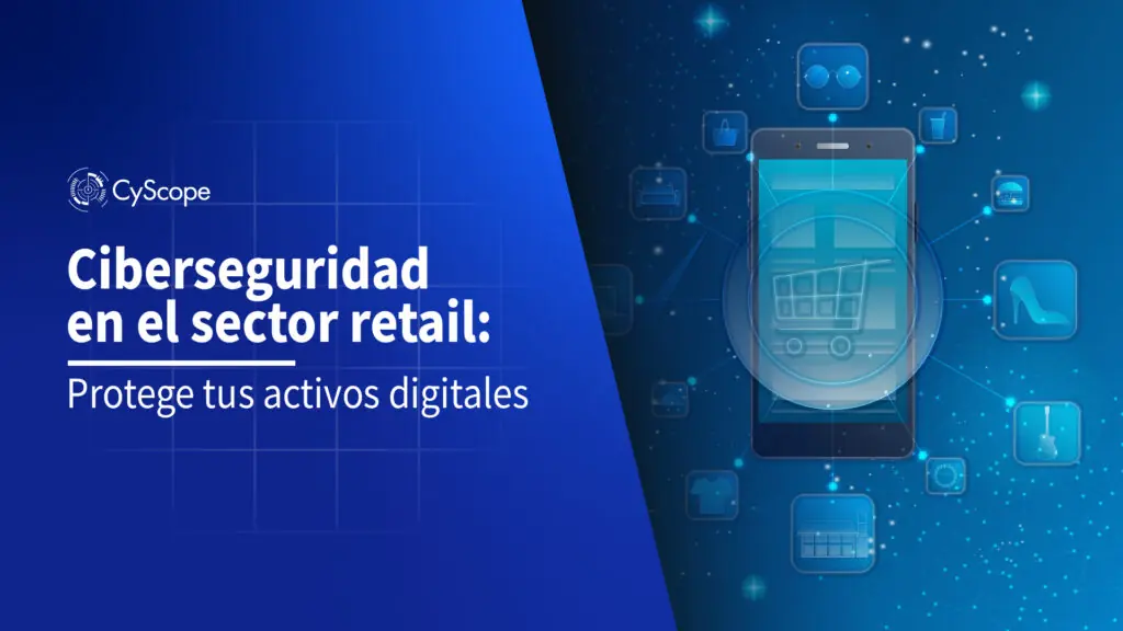 ciberseguridad en el sector retail
