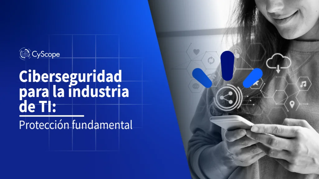 ciberseguridad para la industria de TI