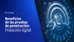 Beneficios de las pruebas de penetración