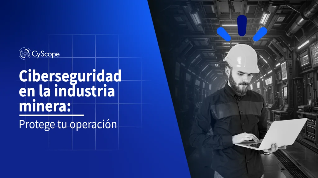 Ciberseguridad en la industria minera