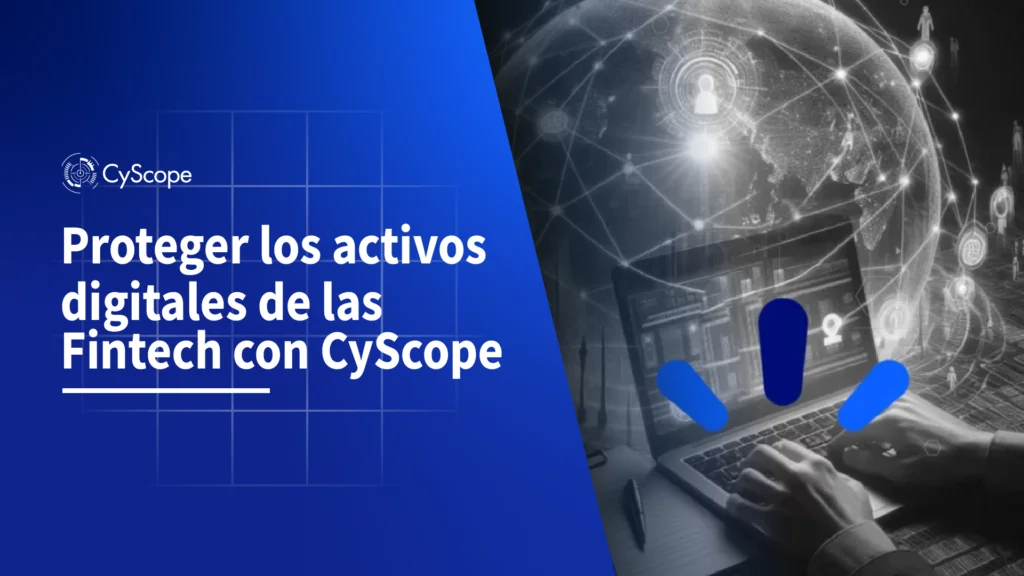 Proteger los activos digitales de las Fintech