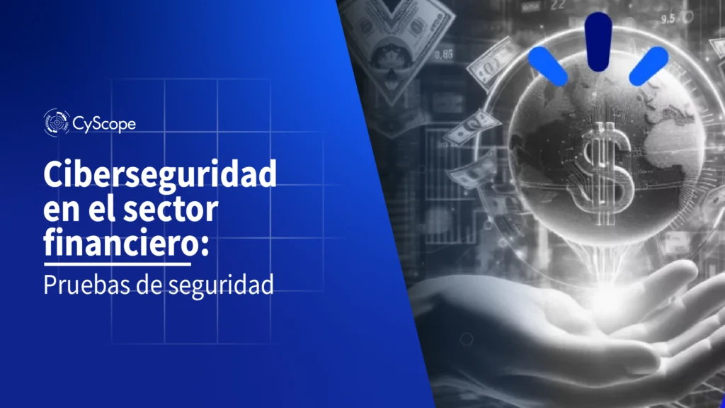 ciberseguridad en el sector financiero