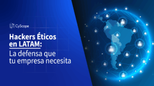 Hackers éticos en LATAM